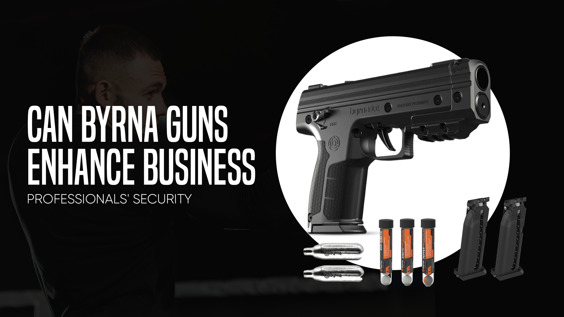 Can Byrna Guns Enhance Business Professionals' Security? NAKESTORES