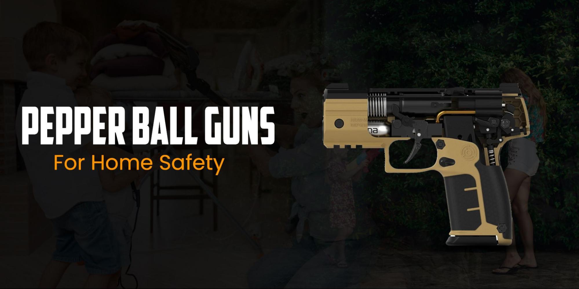 A Safer Alternative Pepper Ball Guns for Home Defense NAKESTORES