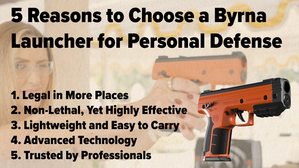 Byrna Launcher for personal defense training.